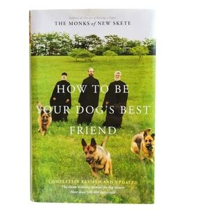 How To Be Your Dog's Best Friend By The Monks Of New Skete Hardcover